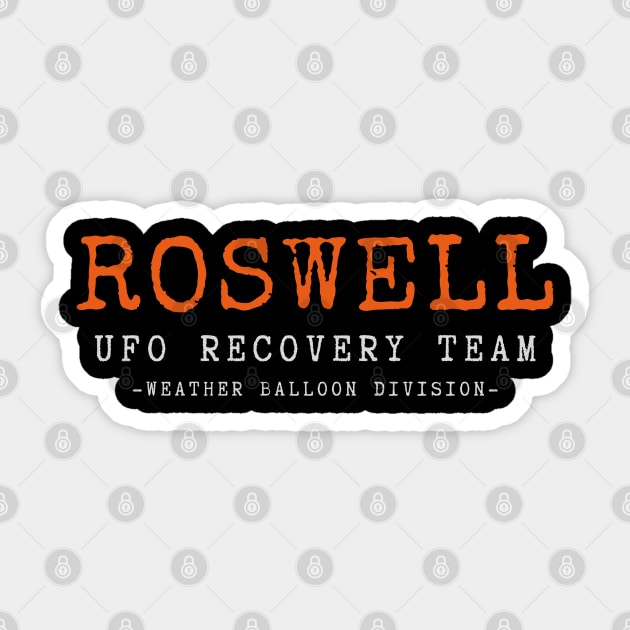 Roswell UFO Recovery Team Sticker by Paranormalshirts